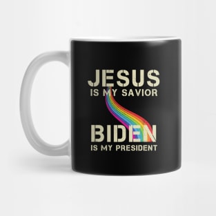 Biden is My President  Jesus Is My Savior Biden Is My President Election 2020 Mug